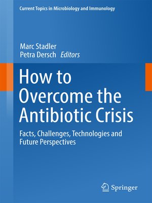 cover image of How to Overcome the Antibiotic Crisis